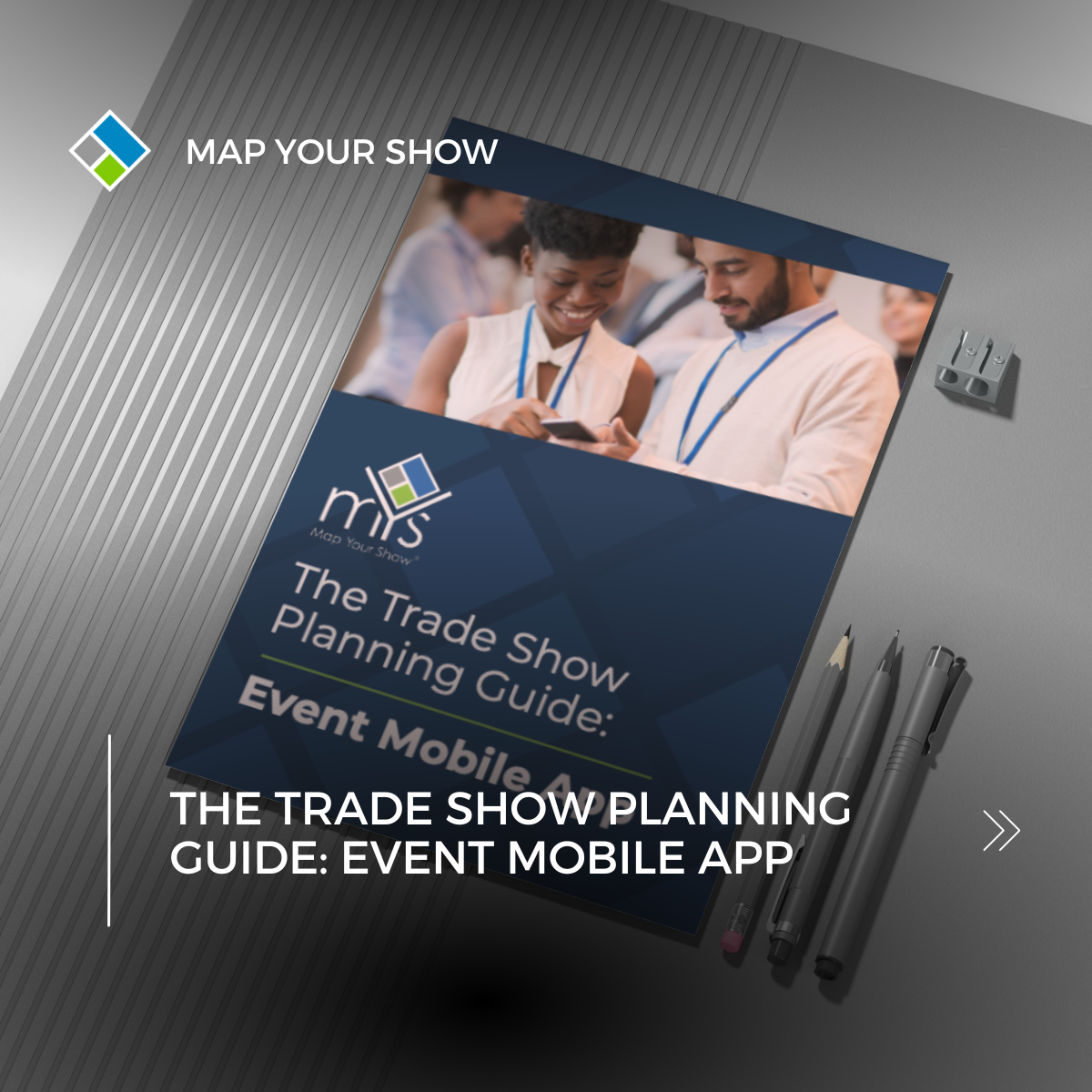 The Trade Show Planning Guide: Event Mobile App by Map Your Show